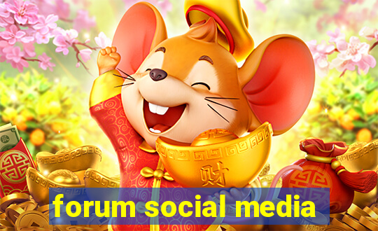 forum social media